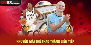 Lưu ý quan trọng khi tham gia chương trình khuyến mãi thể thao thắng liên tiếp 